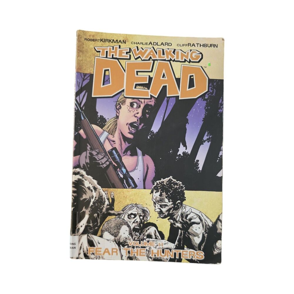 Walking Dead Volume 11: Fear the Hunters Paperback Robert Kirkman